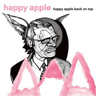 HAPPY APPLE - HAPPY APPLE BACK ON TOP CD
