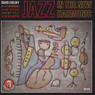 DAVID CHESKY - JAZZ IN THE NEW HARMONIC ROSES CD