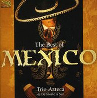 TRADITIONAL TRIO AZTECA DE NORTE A SUR - BEST OF MEXICO CD