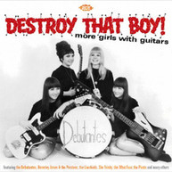 DESTROY THAT BOY MORE GIRLS WITH GUITARS VARIOUS CD