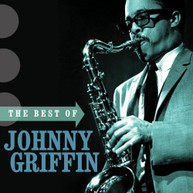 JOHNNY GRIFFIN - BEST OF JOHNNY GRIFFIN CD