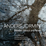 ANDERS JORMIN JONKOPING SINFONIETTA - BETWEEN ALWAYS & NEVER CD