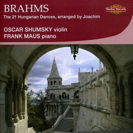 BRAHMS SHUMSKY MAUS - 21 HUNGARIAN DANCES CD