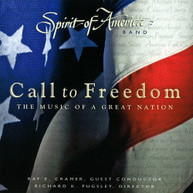 SPIRIT OF AMERICA RAY CRAMER ENSEMBLE - CALL TO FREEDOM: THE MUSIC OF CD
