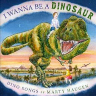 MARTY HAUGEN - I WANNA BE A DINOSAUR CD