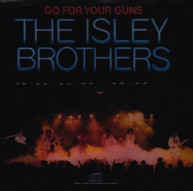 ISLEY BROTHERS - GO FOR YOUR GUNS CD