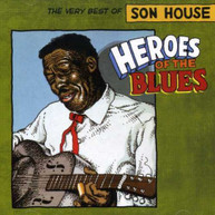 SON HOUSE - HEROES OF THE BLUES: VERY BEST OF CD
