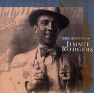 JIMMIE RODGERS - ESSENTIAL JIMMIE RODGERS CD