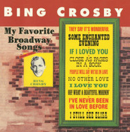 BING CROSBY - MY FAVORITE BROADWAY SONGS CD