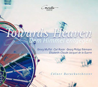 GEORG MUFFAT COLNER BAROCKORCHESTER - TOWARDS HEAVEN CD