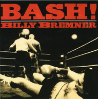 BILLY BREMNER - BASH CD