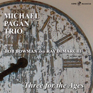MICHAEL PAGAN - THREE FOR THE AGES CD