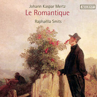 J. MERTZ RAPHAELLA - LE ROMANTIQUE SMITS - LE ROMANTIQUE - WORKS FOR CD