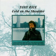 TONY RICE - COLD ON THE SHOULDER CD