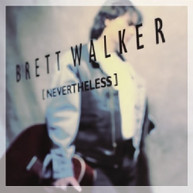 BRETT WALKER - NEVERLESS CD