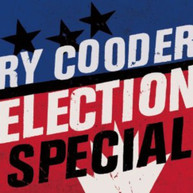 RY COODER - ELECTION SPECIAL CD