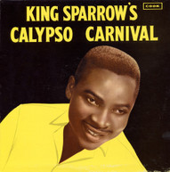 MIGHTY SPARROW - KING SPARROW'S CALYPSO CARNIVAL CD