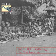 BALI 1928 - ANTHOLOGY: THE FIRST RECORDINGS - VARIOUS CD