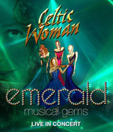 CELTIC WOMAN - EMERALD: MUSICAL GEMS - LIVE IN CONCERT BLU-RAY