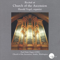 HARALD VOGEL - RECITAL AT ASCENSION CD