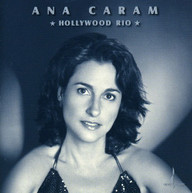 ANA CARAM - HOLLYWOOD RIO CD