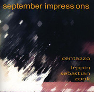 CENTAZZO LEPPIN SEBASTIAN ZOOK - SEPTEMBER IMPRESSIONS CD