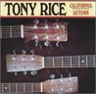 TONY RICE - CALIFORNIA AUTUMN CD