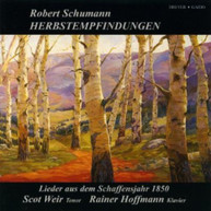 SCHUMANN HOFFMANN WEIR - HERBSTEMPFINDUNGEN: LIEDER AUS DEM CD