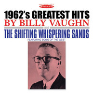 BILLY VAUGHN - 1962'S GREATEST HITS & THE SHIFTING WHISPERING CD