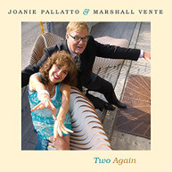 JOANIE PALLATTO MARSHALL VENTE - TWO AGAIN CD