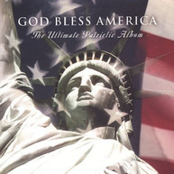 GOD BLESS AMERICA: ULT PATRIOTIC ALBUM - VARIOUS CD