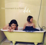 DALA - THIS MOMENT IS A FLASH CD