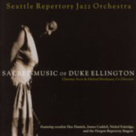 SEATTLE REPERTORY JAZZ ORCHESTRA - SACRED MUSIC OF DUKE ELLINGTON CD