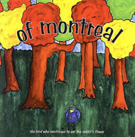 OF MONTREAL - BIRD WHO CONTINUES TO EAT THE RABBIT'S FLOWER CD