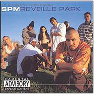 SPM (SOUTH PARK MEXICAN) - REVEILLE PARK CD