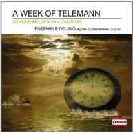 TELEMANN ENSEMBLE DELIRIO SCHEIBELREITER - WEEK OF TELEMANN CD