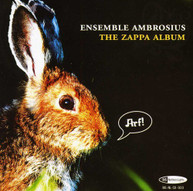 ENSEMBLE AMBROSIUS ZAPPA - FRANK ZAPPA ON BAROQUE INSTRUMENTS CD