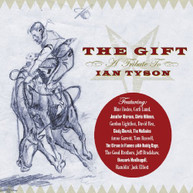 GIFT: A TRIBUTE TO IAN TYSON VARIOUS CD