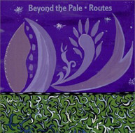 BEYOND THE PALE - ROUTES CD