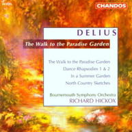 DELIUS HICKOX BOURNEMOUTH SYMPHONY - WALK IN A PARADISE GARDEN CD