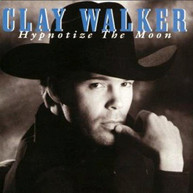 CLAY WALKER - HYPNOTIZE THE MOON CD