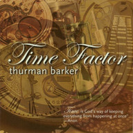 THURMAN BARKER - TIME FACTOR CD