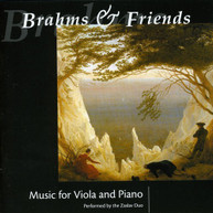 BRAHMS ZASLOV DUO - BRAHMS & FRIENDS: MUSIC FOR VIOLA & PIANO CD