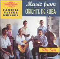 FAMILIA VALERA MIRANDA - MUSIC FROM ORIENTE DE CUBA: THE SON CD