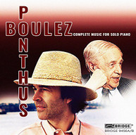 PIERRE BOULEZ MARC PONTHUS - PIERRE BOULEZ: COMPLETE MUSIC FOR SOLO CD