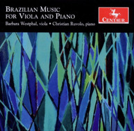 BARBARA WESTPHAL CHRISTIAN RUVOLO - BRAZILIAN MUSIC FOR VIOLA & PIANO CD