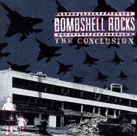 BOMBSHELL ROCKS - CONCLUSION CD