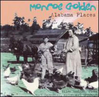 MONROE GOLDEN - ALABAMA PLACES CD