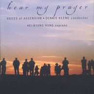 VOICES OF ASCENSION HONG KEENE - HEAR MY PRAYER CD