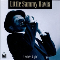 LITTLE SAMMY DAVIS - I AIN'T LYIN CD
